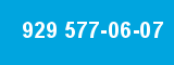929 577-06-07
